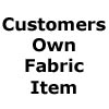 Customers Own Fabric